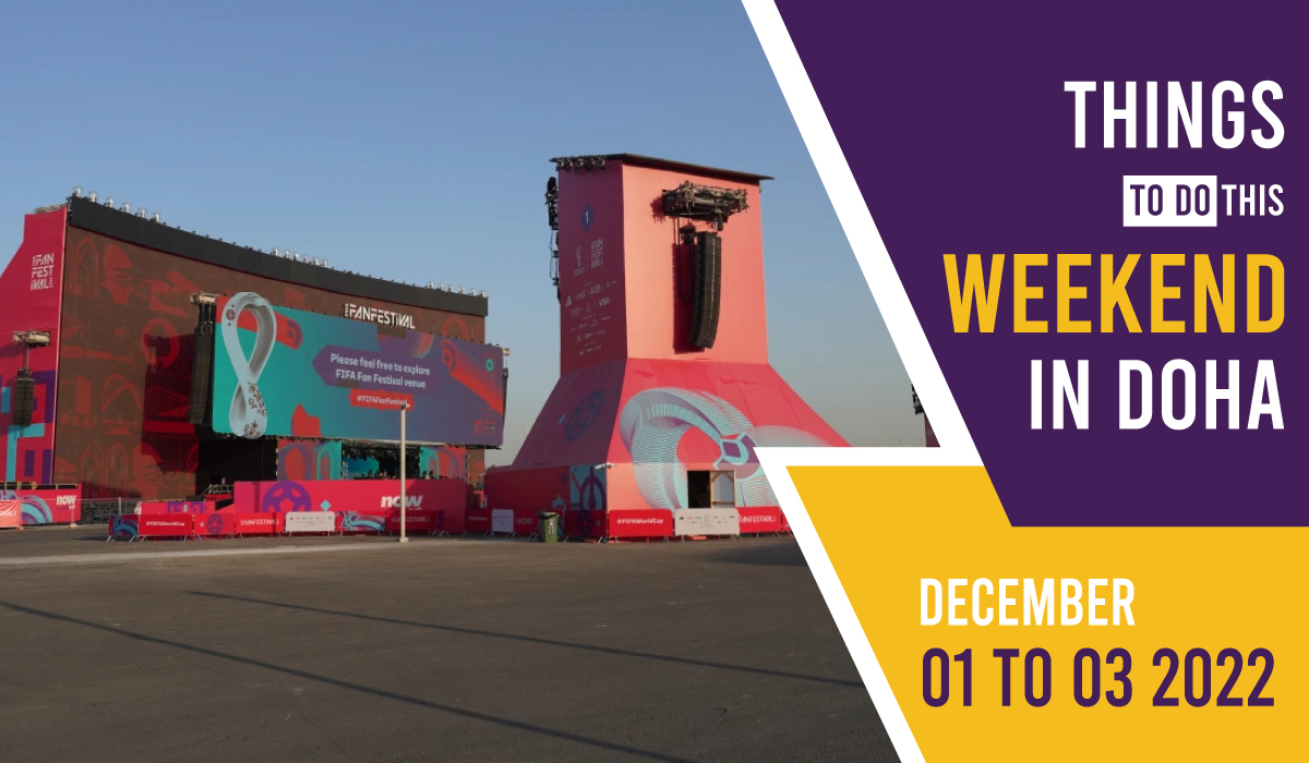 Things to do in Qatar this weekend December 1 to 3 2022